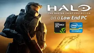 Halo: Master Chief Collection on a Low End PC - NVIDIA GTX 950M / Intel HD 620