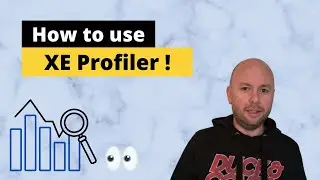 How To Use XEvents Profiler (Extended Events vs SQL Profiler)