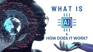 What Is Artificial Intelligence & How Does It Work?