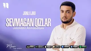 Jaloliddin Ahmadaliyev - Sevmagan qizlar (jonli ijro)