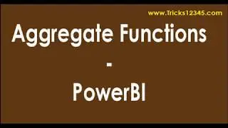 PowerBI: Aggregate Functions