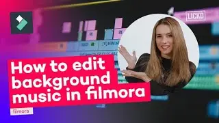 How to edit background music in Filmora | Lickd Tutorials