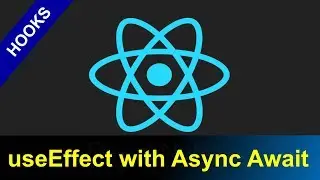 React Native Hooks useEffect | Async-Await