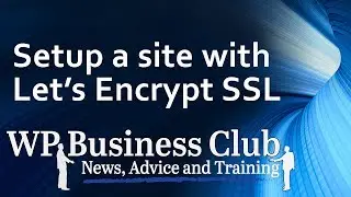 Setup a SSL wordpress site with lets encrypt