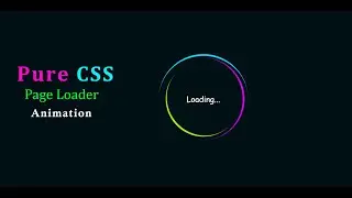 CSS Loading Animation Effects | Pure CSS Loader | CSS Page Loader and Spinner Animation