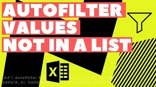 Excel VBA Macro: Autofilter Values Not in a List (Dynamic Range)