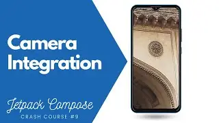 Camera Implementation with Jetpack Compose
