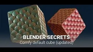 Blender Secrets - Comfy Default Cube (New Method)