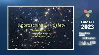 Bjarne Stroustrup :: Approaching C++ Safety