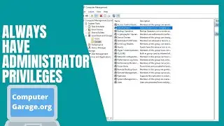 How to Always Have Administrator Privileges Windows 10