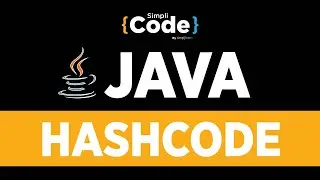 Java Tutorial For Beginners | Hashcode In Java | Java Hashcode Explained | SimpliCode