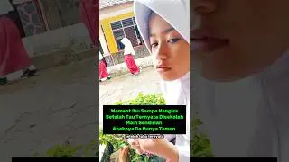 Moment Ibu Sampe Nangis Ternyata Anaknya Ga Punya Temen Disekolah #shorts #trendingshorts #short