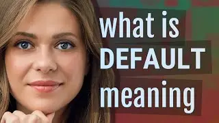 Default | meaning of Default