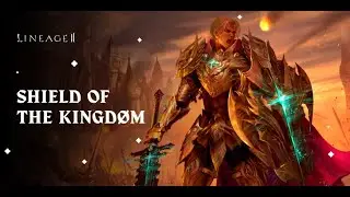 Грядущее обновление Shield of the Kingdom. Lineage 2 Main.