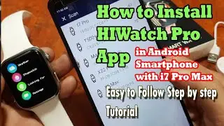 How to Install HiWatch Pro App in Android Smartphone with i7 Pro Max