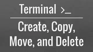 Linux/Mac Terminal Tutorial: Create, Copy, Move, Rename and Delete Files and Directories