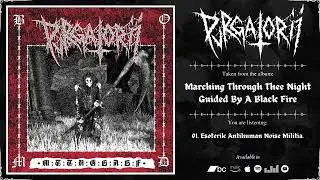 PVRGATORII - Marching Through Thee Night Guided By A Black Fire | 2024 | Full Album |