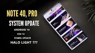 Infinix Note 40, Pro 5G System Update | Online Update | XOS 14 | Android 14 | Halo Light |