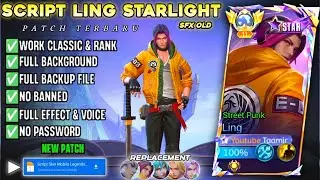 NEW Script Skin Ling Starlight Sfx OLD No Password | Full Effect Sound - Patch Terbaru