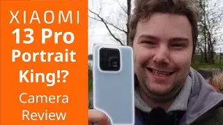 Xiaomi 13 Pro - Camera Review