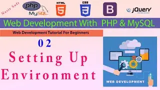2-   Basics and Setting Up the Environment - Web Development With PHP & MySQL Course | Tutorials