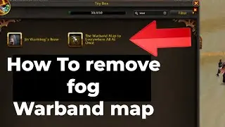 How To Remove Fog In World of Warcraft with Warband Map - The War Within