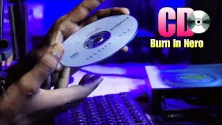 How To Make CD Burn In Nero | Mono Guruji