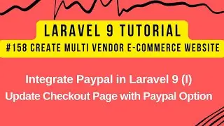 Laravel 9 Tutorial #158 | Integrate Paypal in Laravel 9 (I) | Update Checkout Page with Paypal