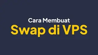 Cara Membuat Swap di VPS