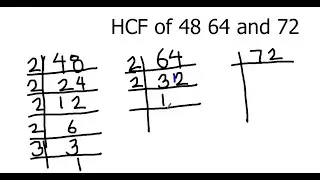 How to Find HCF of 48 64 & 72  by Prime Factorization /  Find HCF of three Numbers /GCF of 3 Numbers