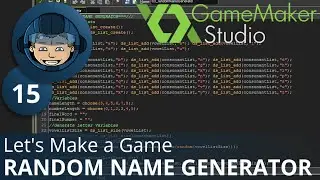 RANDOM NAME GENERATOR - Lets Make a Game: Ep. #15 - Project Automation - Game Maker Tutorials