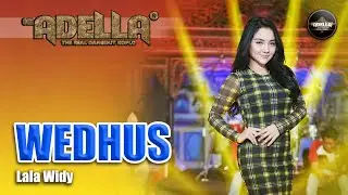 Wedhus - Lala Widy - Om Adella | Dangdut (Official Music Video)
