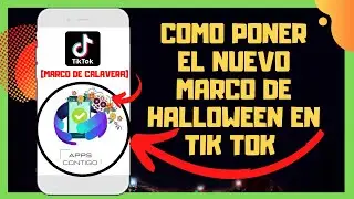 👻😱COMO PONER EL MARCO DE HALLOWEEN EN TIKTOK (COMO PONER LA NUEVA CALAVERA EN TIKTOK)👻