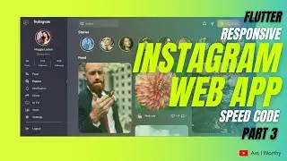 Responsive Instagram Web App | Part-3 | Flutter web | Speed Code |