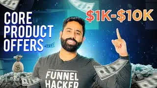How To Create A High-Converting Core Product Offer