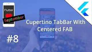 Flutter Tutorial - CupertinoTabBar With Centered FAB