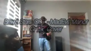 Brawl Stars OST - MadEvil Manor | guitar cover