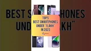 TOP 5 Best Smartphones Under 1 Lakh In 2023 | Realtech