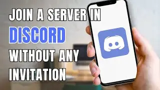 How To Join A Server In Discord Without Any Invitation