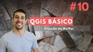 QGIS básico: Aula 10 - Criação de Buffer