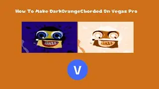 How To Make DarkOrangeChorded On Vegas Pro