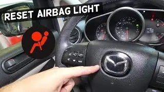 HOW TO RESET AIRBAG LIGHT ON MAZDA 2 3 5 6 CX-3 CX-5 CX-7 CX-9 MX-5 MIATA AIR BAG