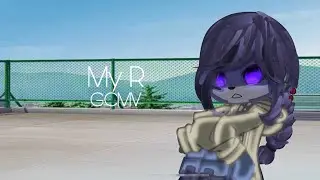 My R // GCMV //