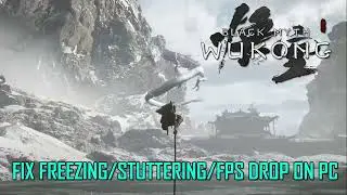 How To Fix Black Myth Wukong Stuttering, Freezing or FPS Drop on PC