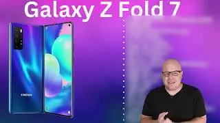 Galaxy Z Fold 7 What I Expect And it's going to be Epic