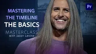 NFS + Adobe Premiere Pro Masterclass | Mastering the Timeline: The Basics