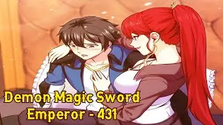 Demon Magic Sword Emperor Chapter 431 English || Demon Magic Sword Emperor 431 English || Manga