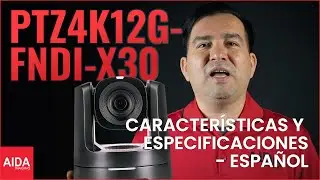 PTZ4K12G-FNDI-X30 | Desglose de características de la cámara PTZ