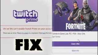 Oh no we cant enable twitch prime on your account FIX!FOUND THE PROBLEM!