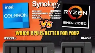 Intel Celeron vs AMD Embedded Ryzen - Synology a DS923+ and DS723+ NAS CPU Choice. Good or Bad?